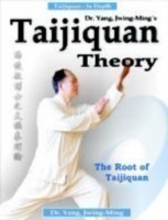 Taijiquan Theory of Dr. Yang, Jwing-Ming