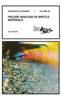 Failure Analysis of Brittle Materials, Volume 28