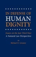 In Defense of Human Dignity