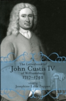 Letterbook of John Custis IV of Williamsburg, 1717-1741