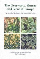 Liverworts, Mosses and Ferns of Europe