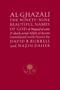 Al-Ghazali on the Ninety-nine Beautiful Names of God