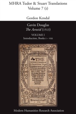Gavin Douglas, 'The Aeneid' (1513) Volume 1