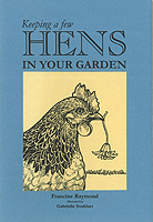 Keeping a Few Hens in Your Garden