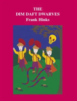 Dim Daft Dwarves, The