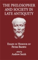 Philosopher and Society in Late Antiquity