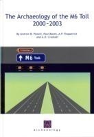 Archaeology of the M6 Toll 2000-2003