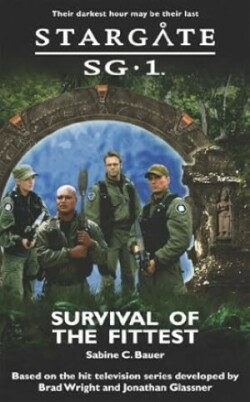 Stargate SG-1: Survival of the Fittest