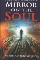 Mirror on the Soul: The First Nathen Turner Novel