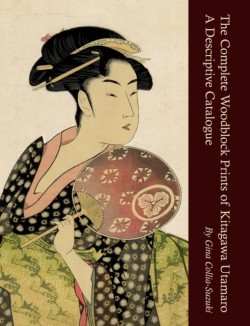 Complete Woodblock Prints of Kitagawa Utamaro