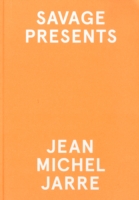 Savage Present Jean Michel Jarre