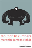 9 Out of 10 Climbers Make the Same Mistakes : Navigation Through the Maze of Advice for the Self-coa