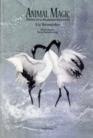 Animal Magic: Poems on a Disappearing World
