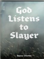 God Listens to Slayer