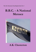 B.B.C. - A National Menace