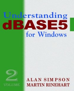 Understanding DBASE 5 for Windows