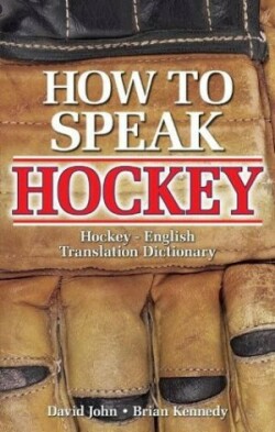 How to Speak Hockey