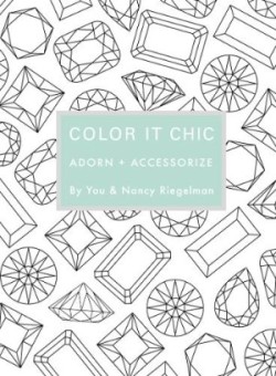 Color it Chic: Adorn + Accessorize