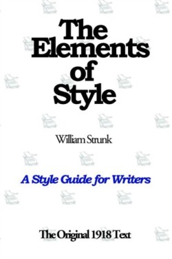 Elements of Style A Style Guide for Writers