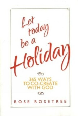 Let Today Be a Holiday