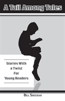 Tail Among Tales, Tales With A Twist For Young Readers