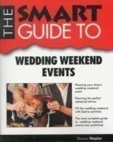 SMART GUIDE TO WEDDING WEEKEND EVENTS