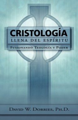 Cristologia Llena Del Espiritu