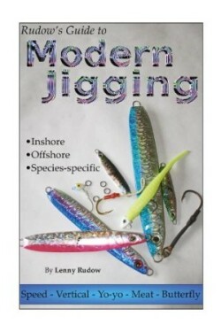 Rudow's Guide to Modern Jigging