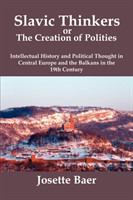 Slavic Thinkers or the Creation of Politics
