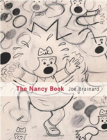 Joe Brainard: The Nancy Book