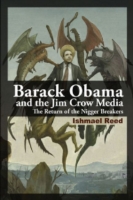 Barack Obama and the Jim Crow Media