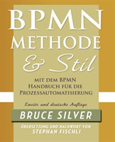 BPMN Methode Und Stil Zweite Auglage Mit Dem BPMN Handbuch Fur Die Prozessautomatisierung