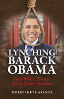 Lynching Barack Obama