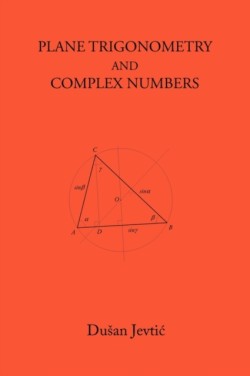 Plane Trigonometry and Complex Numbers