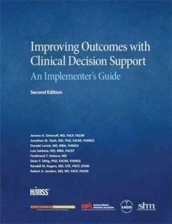 Improving Outcomes with Clinical Decision Support