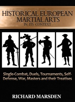 Historical European Martial Arts in Its Context