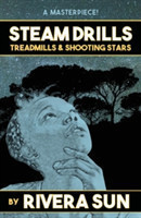 Steam Drills, Treadmills, and Shooting Stars - a Story for Our Times -