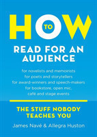 How to Read for an Audience A Writer's Guide