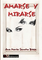 Amarse Y Mirarse