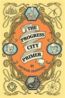 Progress City Primer