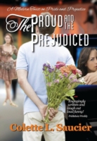 Proud and the Prejudiced
