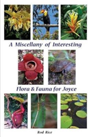 Miscellany of Interesting Flora & Fauna for Joyce