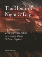 Hours of Night and Day: A Rediscovered Cycle of Bronze Reliefs