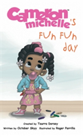 Cameron Michelle's Fun Fun Day