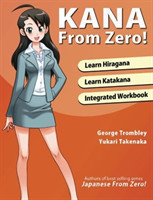 Kana from Zero! Learn Japanese Hiragana and Katakana with Integrated Workbook.