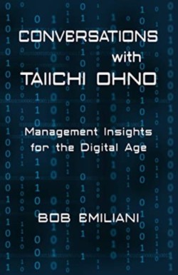 Conversations with Taiichi Ohno