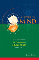 Constitution of Shambhala (Vol. 7B of a Treatise on Mind)