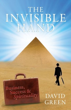 Invisible Hand: Business, Success & Spirituality