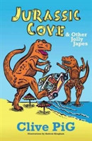 Jurassic Cove & Other Jolly Japes