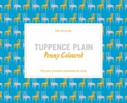 Tuppence Plain, Penny Coloured